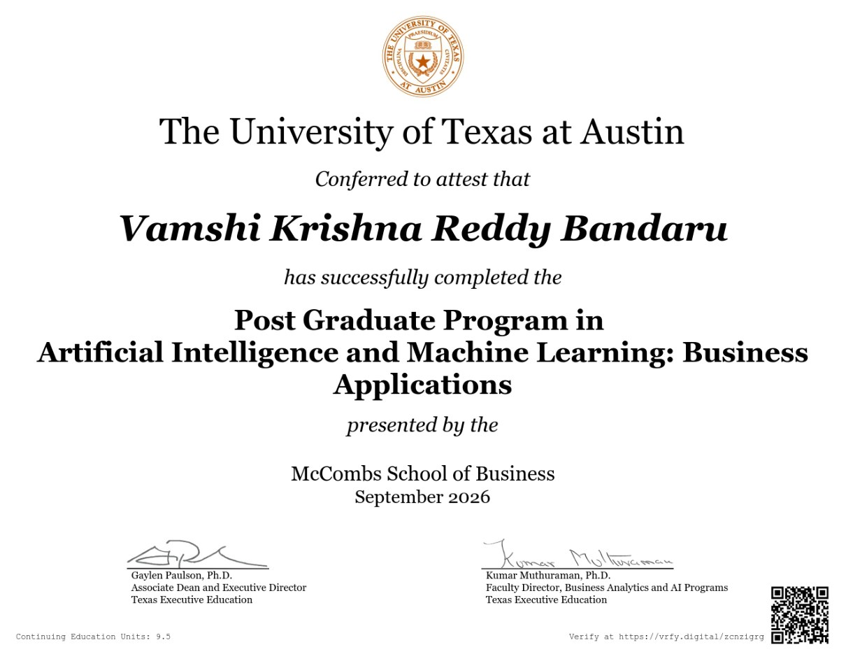 University of Texas at Austin certificate — Post Graduate Program in Artificial Intelligence and Machine Learning: Business Applications, McCombs School of Business, September 2026
